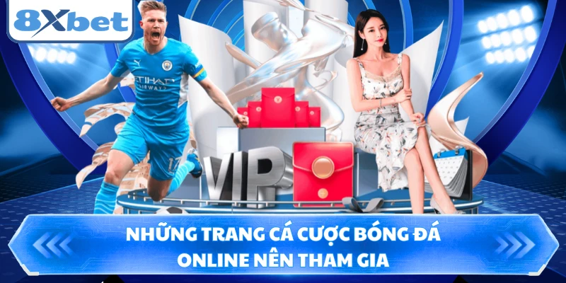 Những trang cá cược bóng đá online nên tham gia